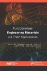 Zakiah Ahmad, Pious C V, Pious C. V., Józef Tadeusz Haponiuk, Nandakumar Kalarikkal, Sabu Thomas - Functionalized Engineering Materials and Their Applications