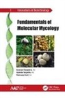 Muniswamy David, Jeyabalan Sangeetha, Devarajan Thangadurai - Fundamentals of Molecular Mycology