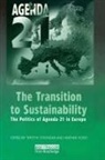 Timothy O'Riordan, Heather Voisey - The Transition to Sustainability