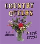 Rae Garringer - Country Queers
