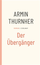 Armin Thurnher - Der Übergänger