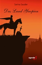 Sarina Sauder - Das Land Ynopien