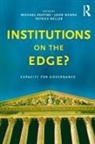 Michael Keating, Patrick Weller - Institutions on the Edge?