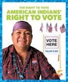 Liz Sonneborn - American Indians' Right to Vote