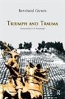 S N Eisenstadt, S. N. Eisenstadt, Bernhard Giesen - Triumph And Trauma