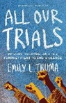 Emily L Thuma, Emily L. Thuma - All Our Trials