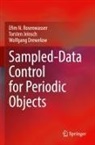 Wol Drewelow, Wolfgang Drewelow, Torsten Jeinsch, Efim N Rosenwasser, Efim N. Rosenwasser - Sampled-Data Control for Periodic Objects