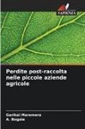A. Bogale, Garikai Maremera - Perdite post-raccolta nelle piccole aziende agricole