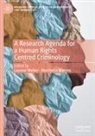 Marinella Marmo, Leanne Weber - A Research Agenda for a Human Rights Centred Criminology