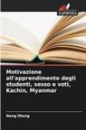 Nang Htang - Motivazione all'apprendimento degli studenti, sesso e voti, Kachin, Myanmar