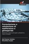 Khushboo Gupta, Anil Kumar Sahdev - Formulazione e valutazione di metformina e glimepiride