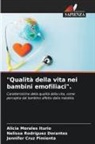 Jennifer Cruz Pimienta, Alicia Morales Iturio, Nelissa Rodríguez Dorantes - "Qualità della vita nei bambini emofiliaci".