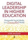 Josie Ahlquist - Digital Leadership in Higher Education