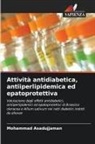 Mohammad Asadujjaman - Attività antidiabetica, antiiperlipidemica ed epatoprotettiva
