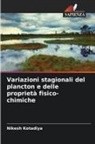 Nikesh Kotadiya - Variazioni stagionali del plancton e delle proprietà fisico-chimiche