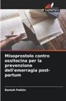 Danish Paktin - Misoprostolo contro ossitocina per la prevenzione dell'emorragia post-partum
