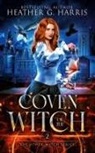 Heather G. Harris - Coven of the Witch