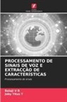 Joby Titus T, Balaji V R - PROCESSAMENTO DE SINAIS DE VOZ E EXTRACÇÃO DE CARACTERÍSTICAS
