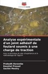 Prabodh Horambe, Sachin Mestry, Kaushal Prasad - Analyse expérimentale d'un joint adhésif de foulard soumis à une charge de traction
