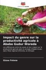 Gizaw Fetene - Impact du genre sur la productivité agricole à Ababo Gudur Woreda