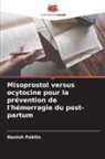 Danish Paktin - Misoprostol versus ocytocine pour la prévention de l'hémorragie du post-partum