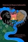 Malcriadas Fronterizas - Historias de Mujeres Indomables