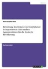 Anne-Sophie Risse - Bewertung des Risikos von Nonylphenol in importierten chinesischen Agrarprodukten für die deutsche Bevölkerung