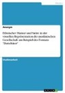 Anonymous - Ethnischer Humor und Satire in der visuellen Repräsentation der muslimischen Gesellschaft am Beispiel des Formats "Datteltäter"