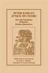Petrus Ramus, James J Murphy, James J. Murphy, Murphy James J., Carole Newlands - Peter Ramus's Attack on Cicero