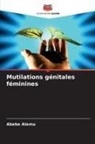 Abebe Alemu - Mutilations génitales féminines