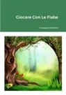 Giuseppe Mistretta - Giocare Con Le Fiabe