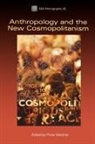 Pnina Werbner, Werbner Pnina - Anthropology and the New Cosmopolitanism