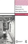 Helen Vallianatos - Poor and Pregnant in New Delhi, India