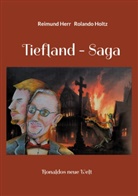 Reimund Herr, Rolando Holtz - Tiefland - Saga