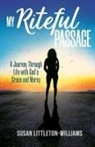 Susan Littleton Williams - My Riteful Passage