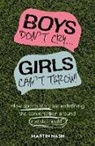 Martin Nash - Boys Don't Cry, Girls Can't Throw