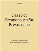Fabian Heda - Das spicy Freundebuch für Erwachsene