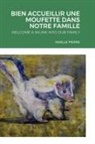 Noelle Pierre Verrier - BIEN ACCUEILLIR UNE MOUFETTE DANS NOTRE FAMILLE