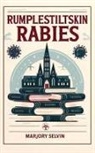 Marjory Selvin - Rumplestiltskin Rabies