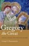George E. Demacopoulos - Gregory the Great