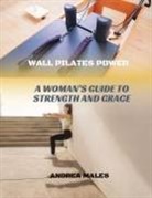 Andrea Males - Wall Pilates Power