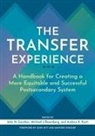 John N Gardner, John N. Gardner, Andrew K Koch, Andrew K. Koch, Michael J Rosenberg, Michael J. Rosenberg - The Transfer Experience