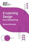 Marina Arshavskiy - E-learning Design on a Shoestring
