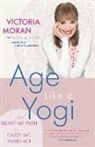 Victoria Moran - Age Like a Yogi