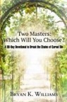 Bryan Williams - Two Masters