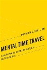 Kourken Michaelian, Michaelian Kourken - Mental Time Travel