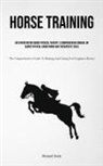 Manuel Stein - Horse Training
