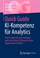 Matthias Böck, Ramona Greiner, Jonas Rashedi - Quick Guide KI-Kompetenz für Analytics