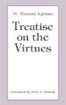 Thomas Aquinas - Treatise on the Virtues