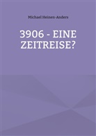 Michael Heinen-Anders - 3906 - eine Zeitreise?